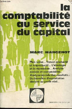 "La comptabilité au service du capital - Collection "" citoyens n°10 "".". Mangenot Marc