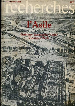 Recherches n°31 février 1978 - L'Asile - Le dispositif asilaire - la dette - des asiles pour sauver l'humanité - l'acquittement - la politique de la ...