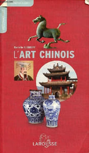 "L'art chinois - Collection "" reconnaître & comprendre ""."
