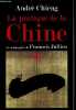La pratique de la Chine en compagnie de Fran&ccedil;ois Jullien.. Chieng Andr&eacute;