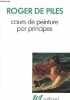 "Cours de peinture par principes - Collecftion "" Tel n°150 "".". de Piles Roger