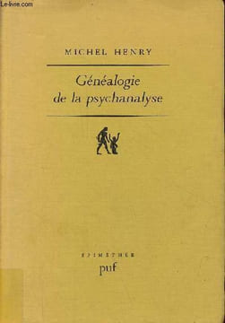 "Généalogie de la psychanalyse - Le commencement perdu - Collection "" épiméthée "".". Henry Michel