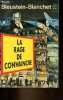 La rage de convaincre - Collection le livre de poche n°3942.. Bleustein-Blanchet Marcel
