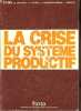 La crise du système productif.. Camus Delattre Dutailly Eymard-Duvernay Vassille