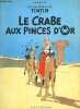 Les aventures de Tintin - Le crabe aux pinces d'or.. Hergé
