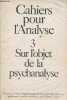 Cahiers pour l'analyse n°3 mai-juin 1966 - Sur l'objet de la psychanalyse.. Collectif