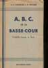 ABC de la basse-cour - Volailles, lapins et porcs.. Arnould C.-C. & Regard E.