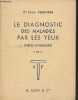 Le diagnostic des maladies par les yeux - précis d'iriscopie - 4e édition.. Dr Vannier Léon