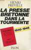 La presse bretonne dans la tourmente 1940-1946.. Freville Henri