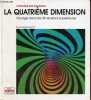 "La quatrième dimension - Voyage dans les dimensions supérieures - Collection "" l'univers des sciences "".". Banchoff Thomas