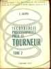 "Technologie professionnelle pour le tourneur - tome 2 : travail au four - Collection "" la technique du métier "".". L.Goupil
