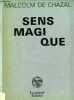Sens magique - Exemplaire n°522/1200 sur Centaure ivoire.. de Chazal Malcolm
