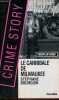 Le cannibale de Milwaukee - Collection crime story n°16.. Bourgoin Stéphane