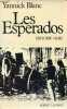 Les Esperados - histoire vraie.. Blanc Yannick