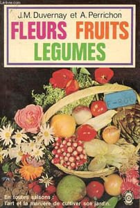 Fleurs, fruits, légumes - Collection le livre de poche n°2526.