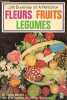 Fleurs, fruits, légumes - Collection le livre de poche n°2526.. Duvernay J.-M. & Perrichon A.