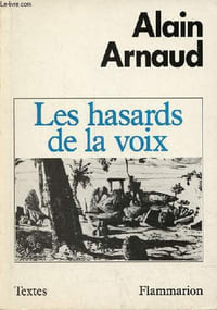 "Les hasards de la voix - Collection "" textes ""."
