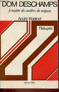 "Dom Deschamps le maître des maîtres du soupçon - Collection "" philosophie ""."