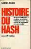 Histoire du Hash - Nouvelle édition.. Nahas Gabriel