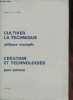 Cultiver la technique - Création et technologies.. Roqueplo Philippe & Zeitoun Jean