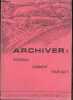 Archiver ? Pourquoi comment pour qui ?. Collectif