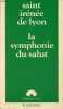 "La symphonie du salut - Collection "" fontaine vive "".". Saint Irénée de Lyon