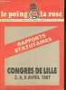 Le poing et la rose n°117 février 1987 - Rapports statutaires - Congrès de Lille 3,4,5 avril 1987.. Collectif