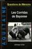 Les Corridas de Bayonne - Collection questions de mémoire.. Lormier Dominique