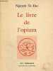 Le livre de l'opium.. Te Duc Nguyen