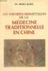 "Les théories hermétiques de la médecine traditionnelle en Chine - Recherches sur la vie et l'oeuvre de Chang Chieh-Pin médecin-philosophe de l'époque ...