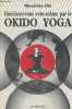 Guérissez-vous vous-même par le okido yoga.. Maître Oki Masahiro