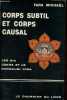 Corps subtil et corps causal - La description des six cakra et quelques textes sanscrits sur le kundalini yoga.. Michaël Tara