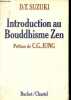 Introduction au bouddhisme zen.. Suzuki Daisetz Teitaro