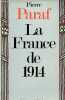 La France de 1914 - Le passé et l'avenir nous parlent.. Paraf Pierre