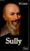 Sully sa vie et son oeuvre 1559-1641 - Collection histoire payot n°13.. Carré Henri