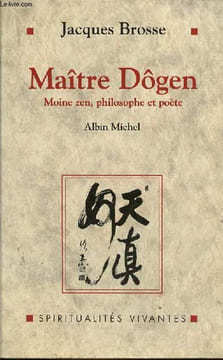 Maître Dôgen - Moine zen, philosophe et poète 1200-1253 - Collection spiritualités vivantes.. Brosse Jacques