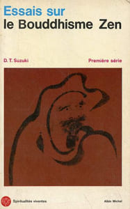 Essais sur le bouddhisme zen - première série - Collection spiritualités vivantes n°9.