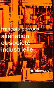 Aliénation et société industrielle - Collection idées n°206.