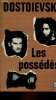 Les poss&eacute;d&eacute;s - Collection le livre de poche n&deg;695.. Dostoievski