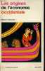 Les origines de l'économie occidentale (IVe-XIe siècle) - Collection l'évolution de l'humanité n°26.. Latouche Robert