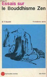 Essais sur le Bouddhisme Zen - Troisième série - Collection spiritualités vivantes n°11.