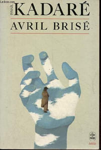 Avril brisé - Collection le livre de poche biblio n°3035.