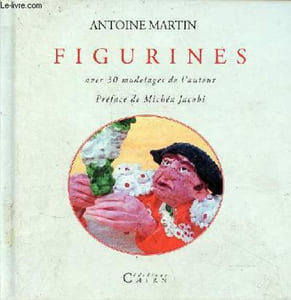 Figurines avec 30 modelages de l'auteur.