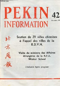 Pékin Information n°42 23 octobre 1972 - Visite en Chine du ministre des Affaires étrangères Walter ScheelLa délégation gouvernementale de la ...
