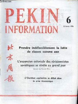 Pékin Information n°6 9 février 1976 - Prendre indéfectiblement la lutte de classes comme axe, Tche Heng - l'expansion coloniale des révisionnistes ...