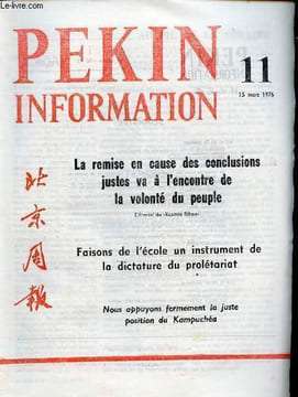 Pékin Information n°11 15 mars 1976 - La remise en cause des conclusions justes va à l'encontre de la volonté du peuple - faisons de l'école un ...