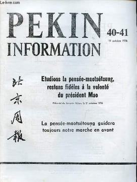 Pékin Information n°40-41 11 octobre 1976 - Avançons vaillamment en portant toujours haut levé le grand drapeau rouge de la pensée-maotsétoung - ...