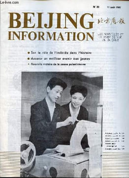 Beijing Information n°32 11 août 1980 - Nouvelle victoire de la cause de la libération de la Palestine - une page déshonorante dans l'histoire des ...