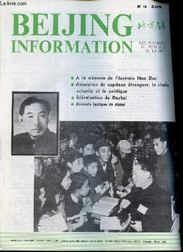Beijing Information n°16 20 avril 1981 - La condition de Hanoi pour le retrait de ses troupes du Kampuchéa - Moscou Hanoi y a t il vraiment des ...