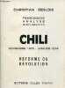 Chili novembre 1970 - janvier 1974 - Réforme ou révolution.. Deslois Christian